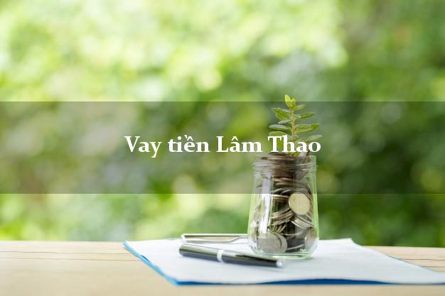Vay tiền Lâm Thao Phú Thọ Không Lãi Suất