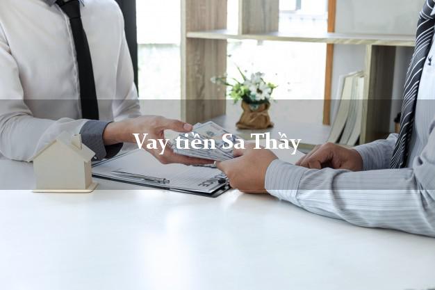 Vay tiền Sa Thầy Kon Tum Không Lãi Suất