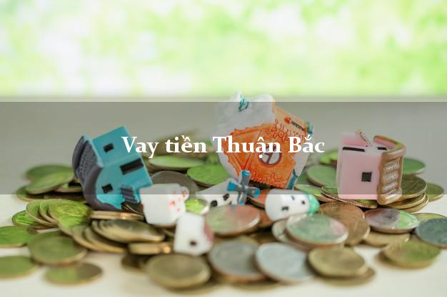 Vay tiền Thuận Bắc Ninh Thuận Không Lãi Suất